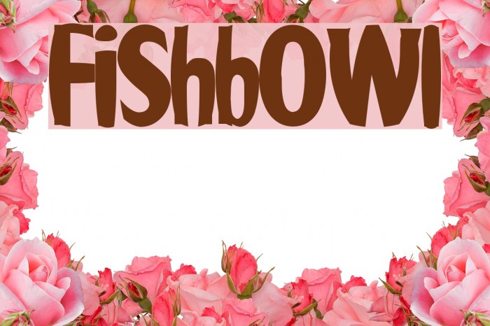 Fishbowl Font examples