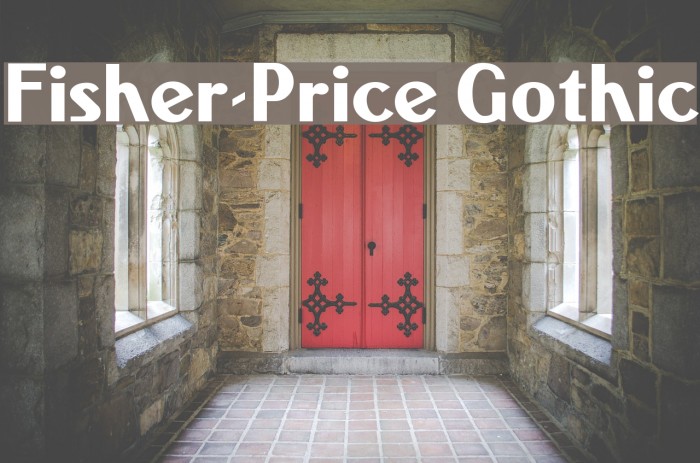 Fisher-Price Gothic Font examples