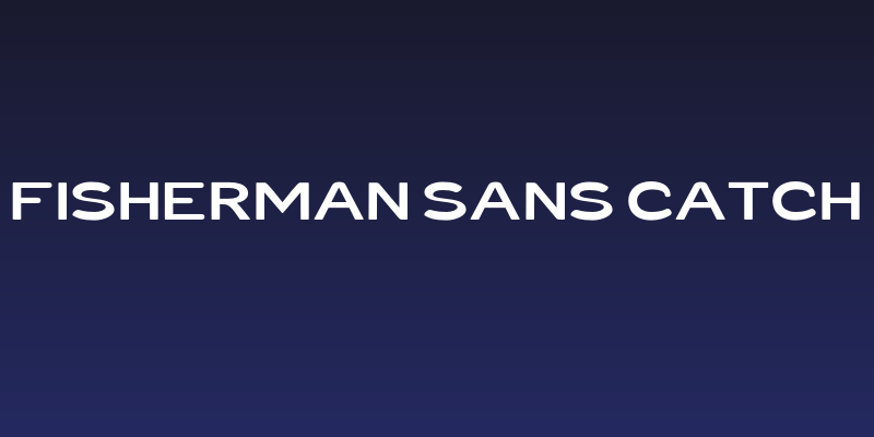 Fisherman Sans Catch Social Header