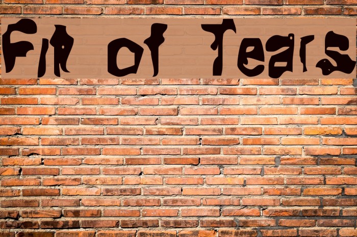Fit of Tears Font examples