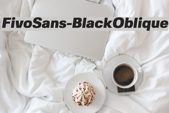 FivoSans-BlackOblique Font examples