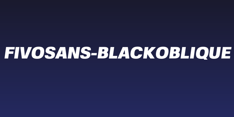 FivoSans-BlackOblique Social Header