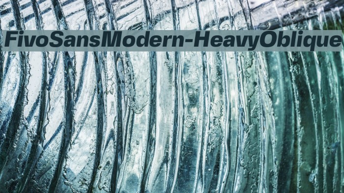 FivoSansModern-HeavyOblique Font examples