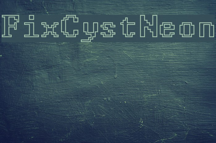 FixCystNeon Font examples