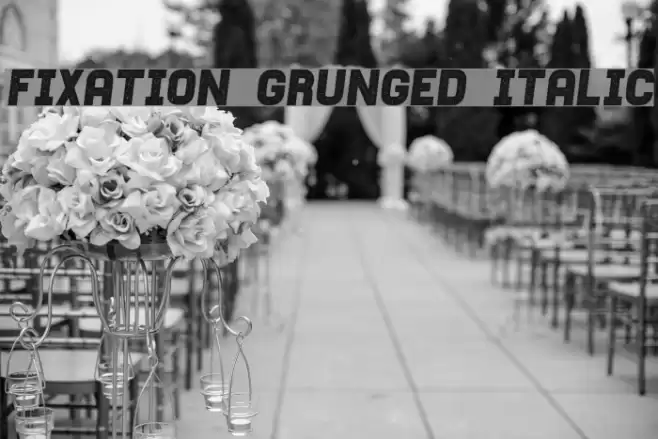 Fixation Grunged Italic Font examples