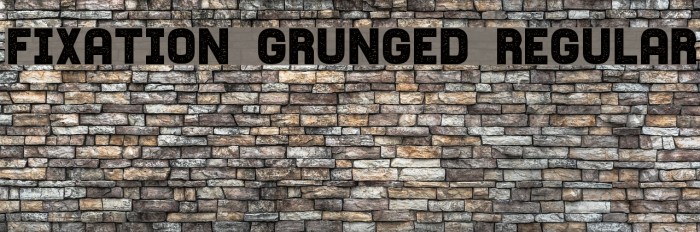 Fixation Grunged Regular Font examples