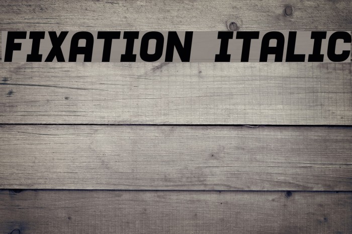 Fixation Italic Font examples