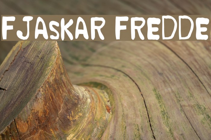 Fjaskar Fredde Schriftart examples