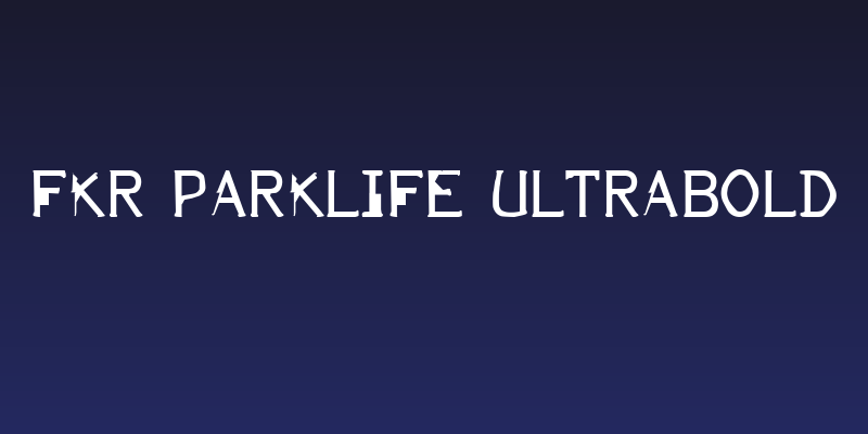 FKR ParkLife UltraBold Social Header