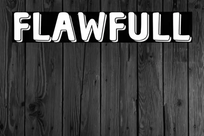 FLAWFULL Font examples