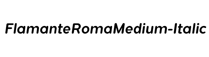 FlamanteRomaMedium-Italic Font