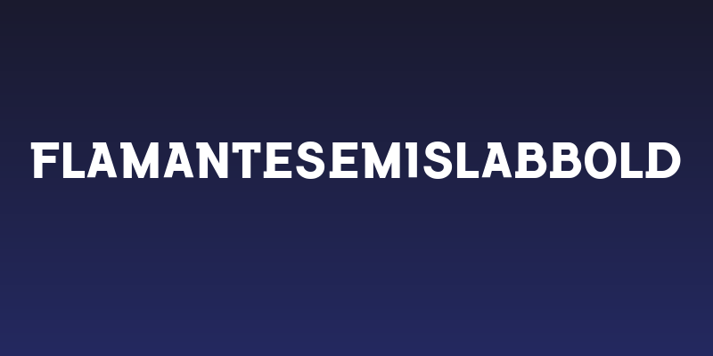 FlamanteSemiSlabBold Social Header