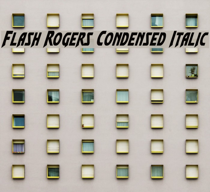 Flash Rogers Condensed Italic Font examples