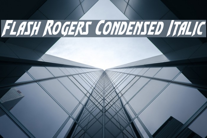 Flash Rogers Condensed Italic Font examples