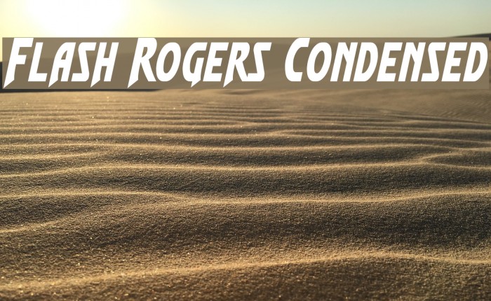 Flash Rogers Condensed Font examples