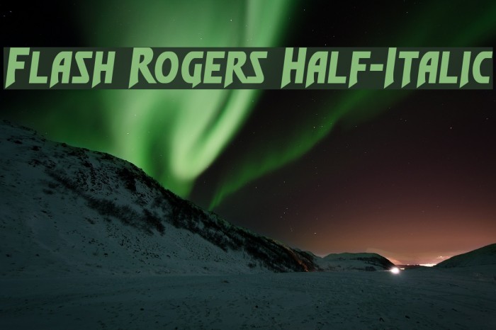 Flash Rogers Half-Italic Font examples