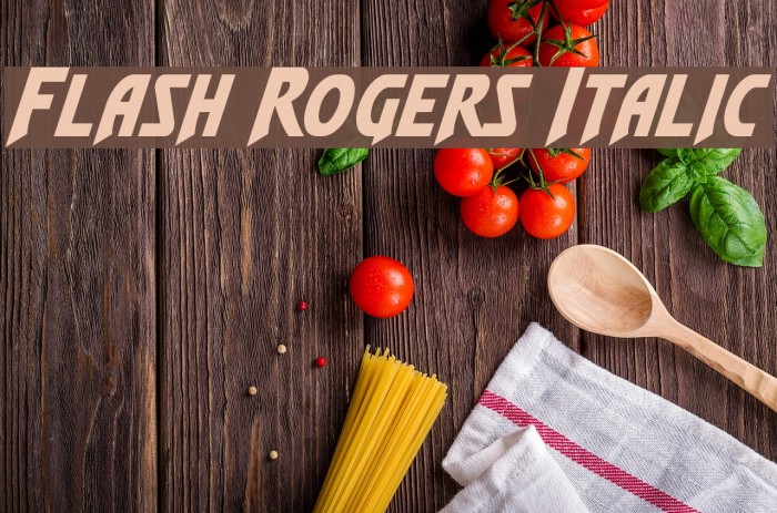 Flash Rogers Italic Example 3