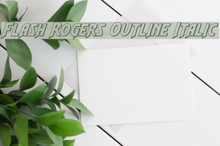 Flash Rogers Outline Italic Font examples