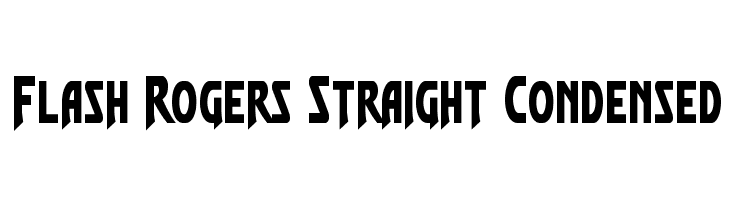 Flash Rogers Straight Condensed  les polices de caractères gratuit tlcharger