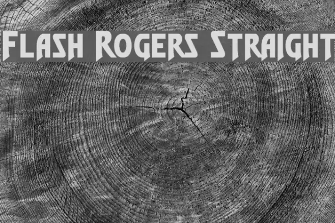 Flash Rogers Straight Fonte examples