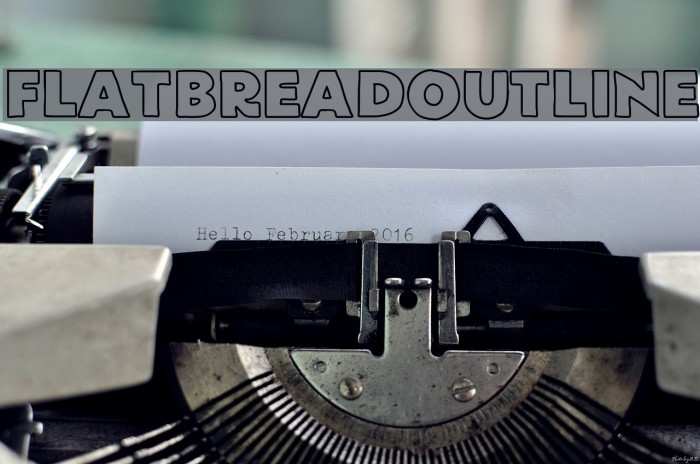 FlatBreadOutline フォント examples