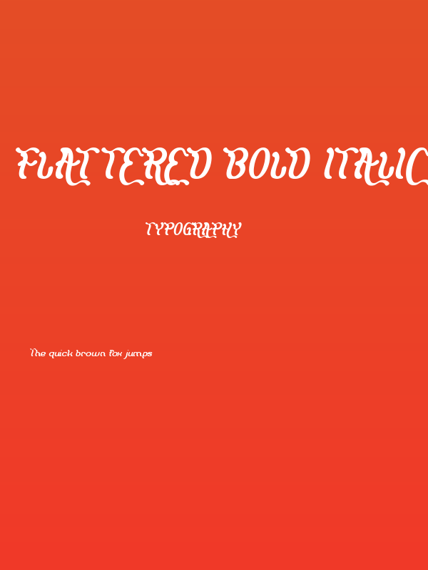 Flattered Bold Italic Poster