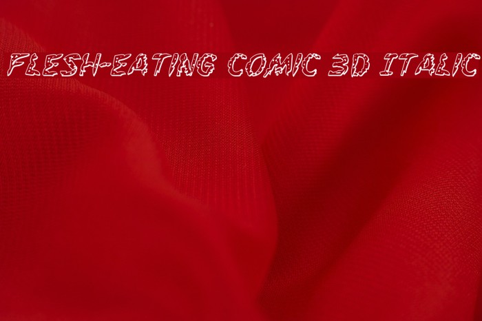 Flesh-Eating Comic 3D Italic Font examples