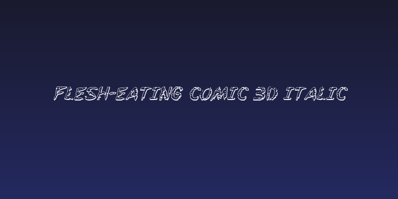 Flesh-Eating Comic 3D Italic Social Header