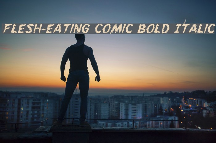 Flesh-Eating Comic Bold Italic Example 1