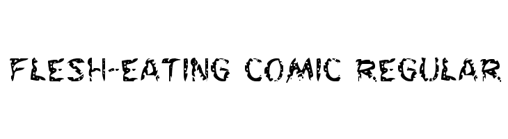Flesh-Eating Comic Regular Font
