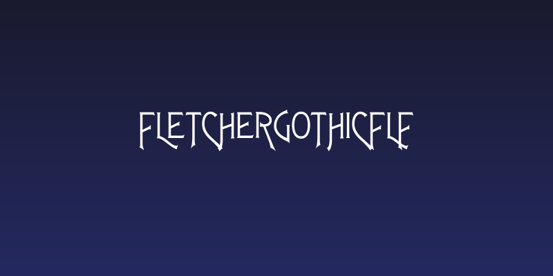 FletcherGothicFLF Social Header