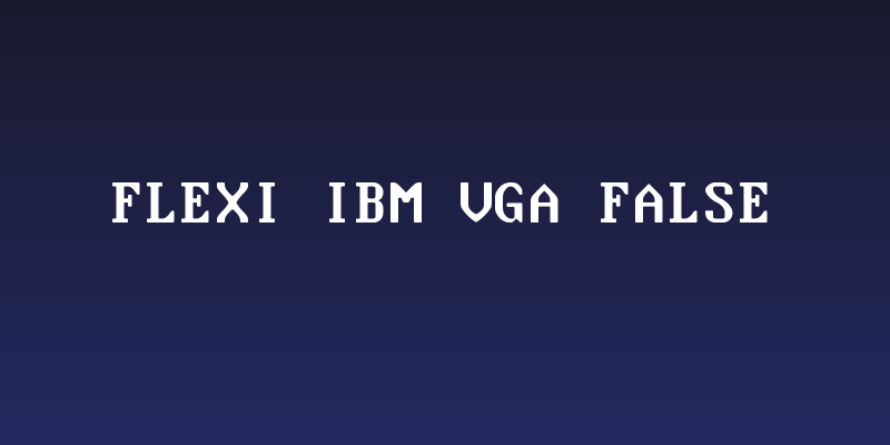 Flexi IBM VGA False Social Header