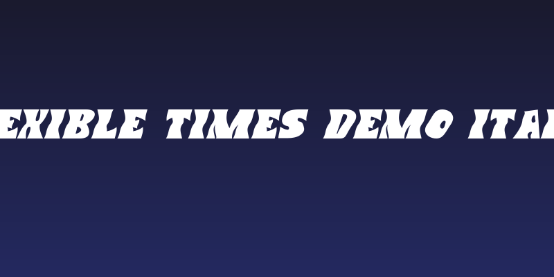 Flexible Times Demo Italic Social Header