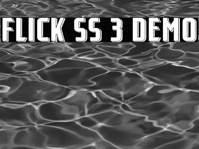 Flick SS 3 Demo フォント examples