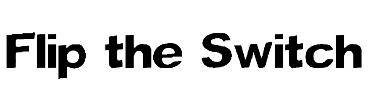 Flip the Switch  Frei Schriftart Herunterladen
