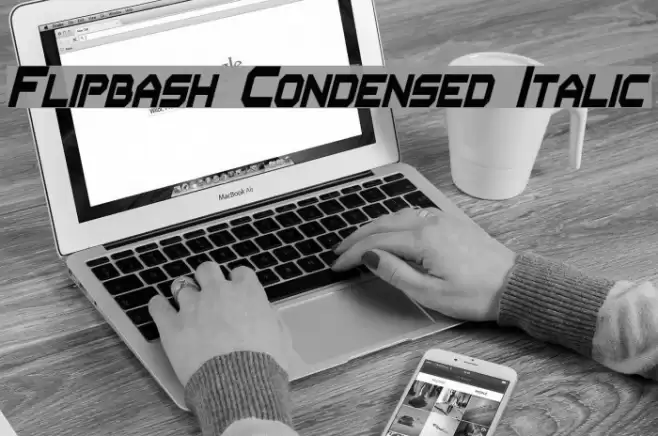 Flipbash Condensed Italic Font examples