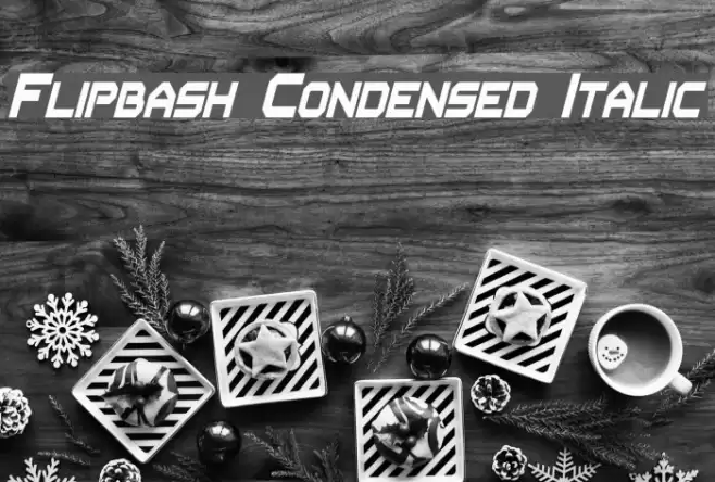 Flipbash Condensed Italic Font examples