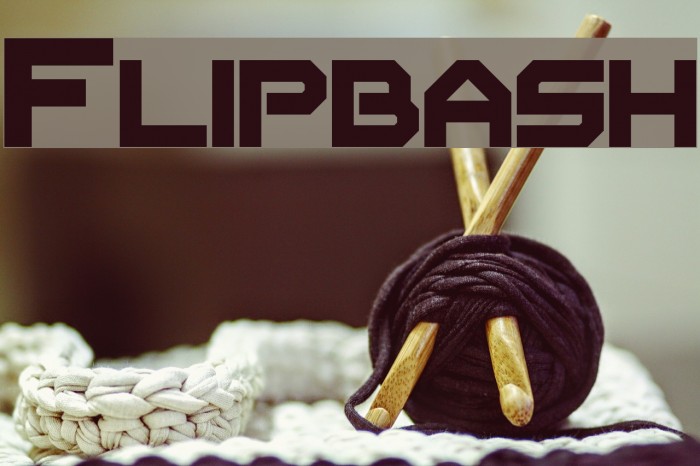 Flipbash Font examples