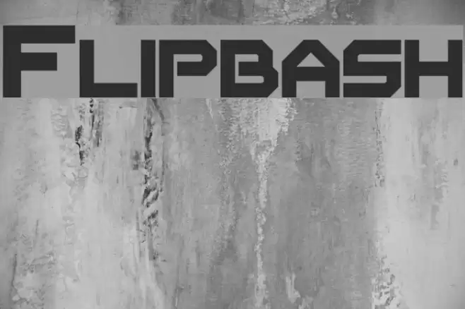 Flipbash Font examples