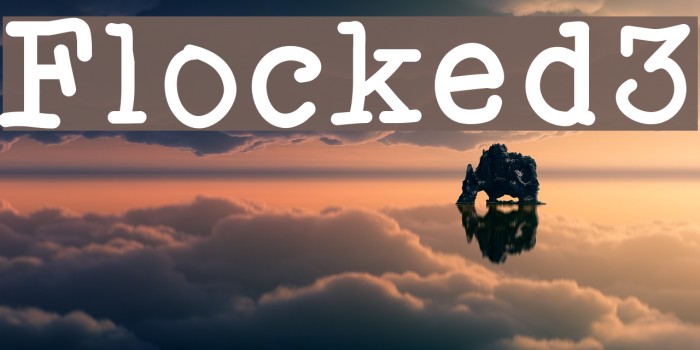 Flocked3 Font examples