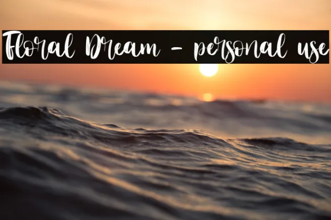 Floral Dream - personal use Example 1