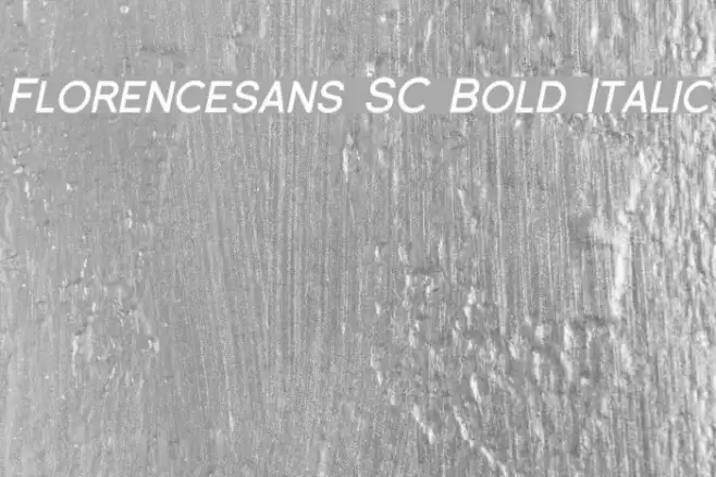 Florencesans SC Bold Italic Fonte examples