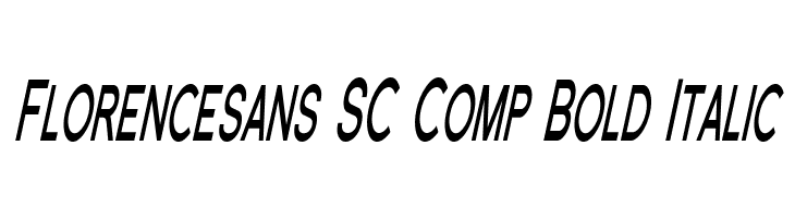 Florencesans SC Comp Bold Italic Font