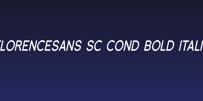 Florencesans SC Cond Bold Italic Social Header