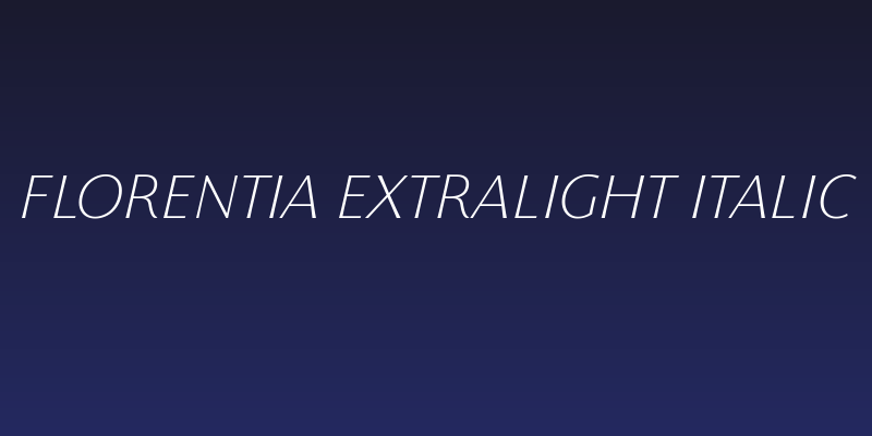 Florentia ExtraLight Italic Social Header