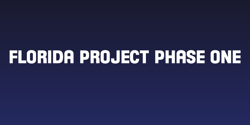 Florida Project Phase One Social Header