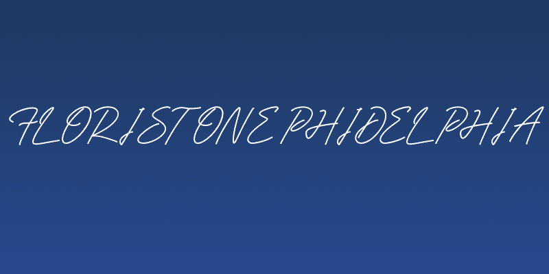 Floristone Phidelphia Social Header