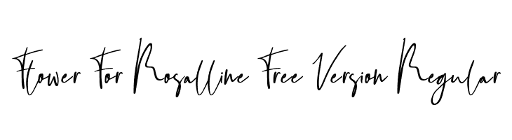 Flower For Rosalline Free Version Regular  Free Fonts Download