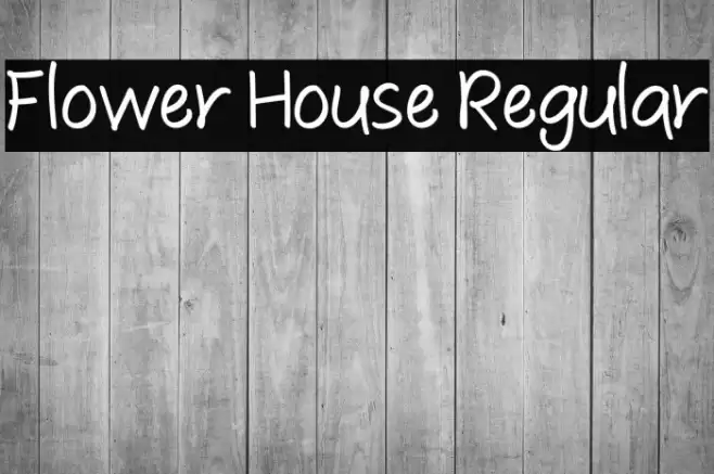 Flower House Regular Schriftart examples