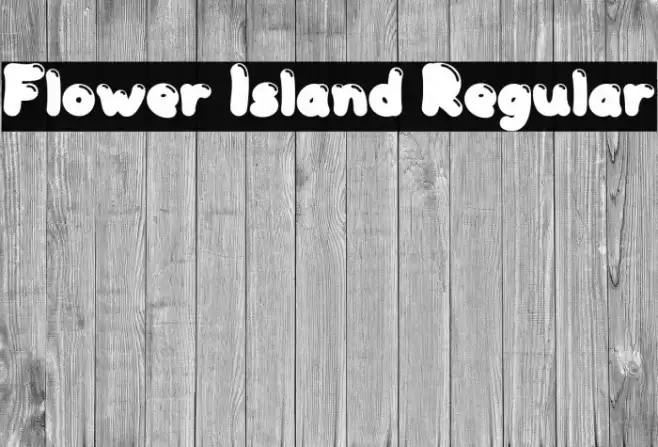 Flower Island Regular 字体 examples